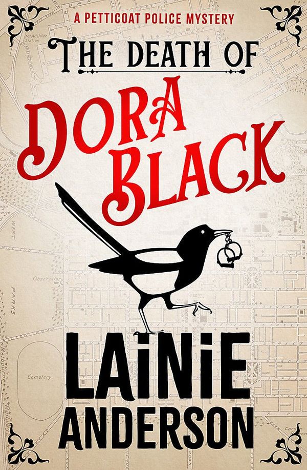 Cover Art for 9780733652066, The Death of Dora Black: A Petticoat Police Mystery by Lainie Anderson