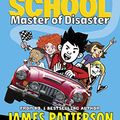 Cover Art for B07W5SB1V5, Middle School: Master of Disaster by James Patterson, Chris Tebbetts