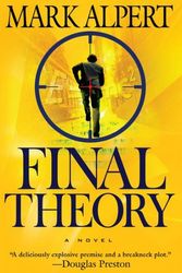 Cover Art for 9781416572879, Final Theory by Mark Alpert
