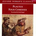 Cover Art for 9780192838964, Four Comedies : The Braggart Soldier, The Brothers Menaechmus, The Haunted House, The Pot of Gold (Oxford World's Classics) by Plautus