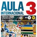 Cover Art for B01FIYGG28, Aula Internacional 3. Nueva Edicion: Libro del Alumno + Ejercicios + CD 3 (B1) (Spanish Edition) by Jaime Corpas (2014-07-30) by Jaime Corpas Agustn Garmendia Carmen Soriano