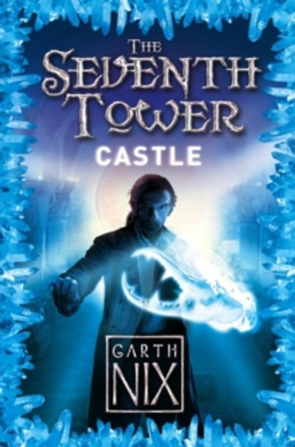 Cover Art for 9780007261208, Castle by Garth Nix