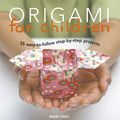 Cover Art for 9781908862327, Origami for Children by Mari Ono