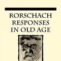 Cover Art for 9781568214900, Rorschach Responses in Old Age by Ames, Louise Bates