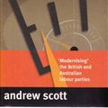 Cover Art for 9781864030983, Running on Empty: Modernising the British and Australian Labour Parties by Andrew Scott