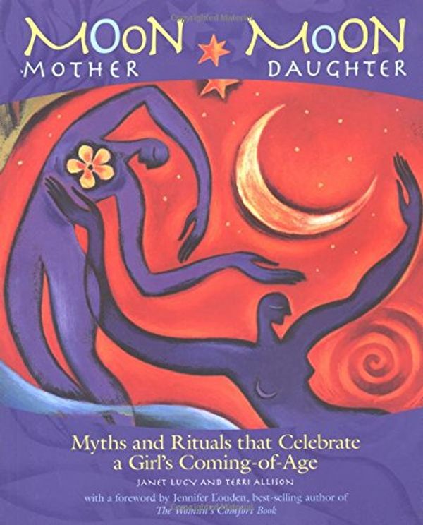 Cover Art for 9781931412131, Moon Mother, Moon Daughter by Janet Lucy