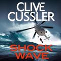 Cover Art for 9781405543842, Shock Wave by Clive Cussler