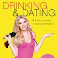 Cover Art for 9780062296313, Drinking and Dating by Brandi Glanville