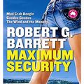 Cover Art for 9780732297749, Maximum Security (Paperback) by Robert G Barrett