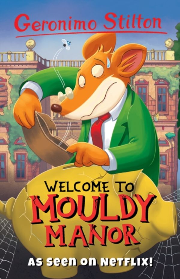 Cover Art for 9781782263746, Welcome to Mouldy Manor (Geronimo Stilton: The 10 Book Collection Series 2) by Geronimo Stilton
