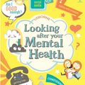 Cover Art for 9781474958943, Looking After Your Mental Health by Louie Stowell, Alice James, Nancy Leschnikoff