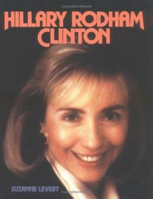 Cover Art for 9781562944322, Hillary Rodham Clinton : First Lady by Suzanne LeVert