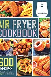 Cover Art for 9781804229873, Air Fryer Cookbook: 600 Effortless Air Fryer Recipes for Beginners and Advanced Users by Jenson William