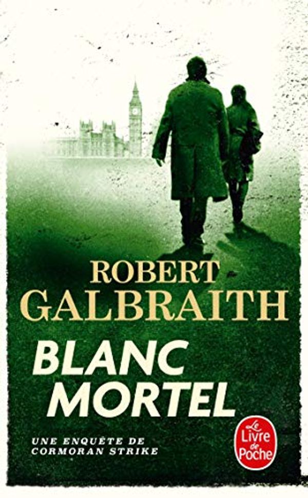 Cover Art for 9782253181354, Blanc Mortel (Policiers) by Robert Galbraith