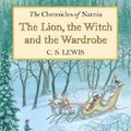 Cover Art for 0025986556495, The Lion, the Witch and the Wardrobe by C. S. Lewis