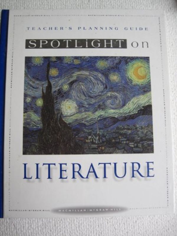 Cover Art for 9780021814718, Macmillan McGraw Hill, Spotlight On Literature 7th Grade Silver Teacher Edition, 1997 ISBN: 0021814716 by Macmillan.