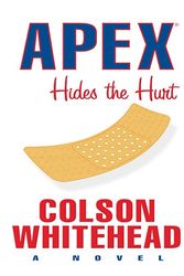Cover Art for 9780786287956, Apex Hides the Hurt by Colson Whitehead