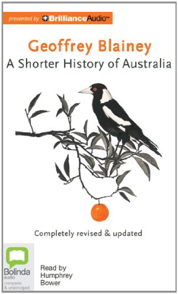 Cover Art for 9781743182079, A Shorter History of Australia by Geoffrey Blainey