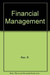 Cover Art for 9780023982101, Financial Management : Concepts and Applications with New Tax Law by Ramesh K. Rao