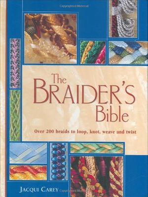 Cover Art for 9781844481965, The Braider's Bible by Jacqui Carey