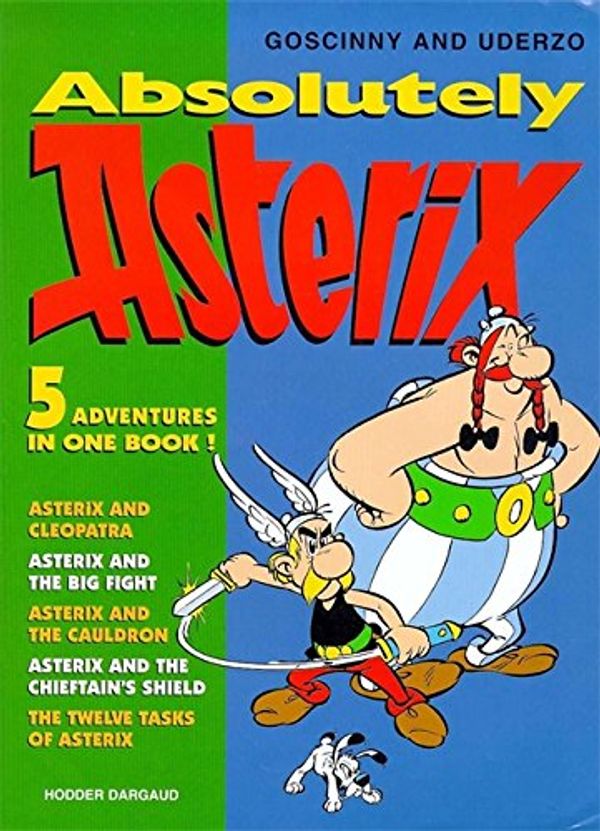 Cover Art for 9780340727560, Absolutely Asterix by René Goscinny, Albert Uderzo