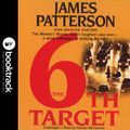 Cover Art for 9781549109355, The 6th Target by James Patterson