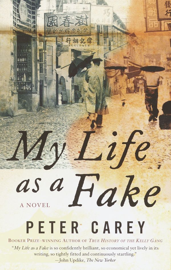 Cover Art for 9781400030880, My Life as a Fake by Peter Stafford Carey