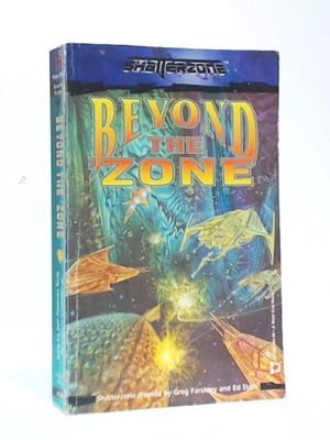 Cover Art for 9780874312317, Beyond the 'Zone (Shatterzone) by Farshtey, Greg