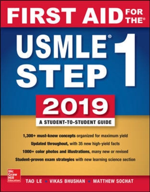 Cover Art for 9781260143676, First Aid for the USMLE Step 1 2019, Twenty-Ninth Edition by Tao Le, Vikas Bhushan
