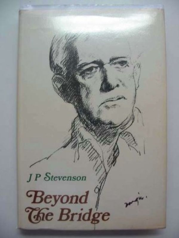 Cover Art for 9780850882025, Beyond the Bridge by J.Patrick Stevenson