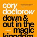 Cover Art for 9781417722013, Down and Out in the Magic Kingdom by C. Doctorow