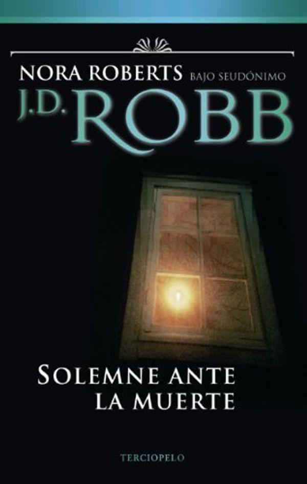 Cover Art for B01K3PWUGI, Solemne ante la muerte (Spanish Edition) by J. D. Robb (2008-05-01) by J. D. Robb