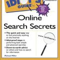 Cover Art for 0029236720421, The Complete Idiot's Guide to Online Search Secrets by Michael Miller