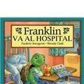 Cover Art for 9781930332270, Franklin Va al Hospital by Sharon Jennings, Brenda Clark, Paulette Bourgeois, Lopez Varela, Alejandra, Cristina Bertran