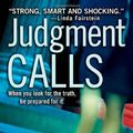 Cover Art for 9780312997205, Judgment Calls (Samantha Kincaid Mysteries) by Alafair Burke