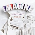Cover Art for 9781847677877, Imagine: How Creativity Works by Jonah Lehrer