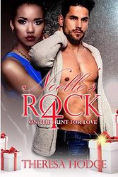 Cover Art for 9781983930515, Noelle's Rock 4: On The Hunt For Love: On The Hunt For Love: Volume 4 by Theresa Hodge