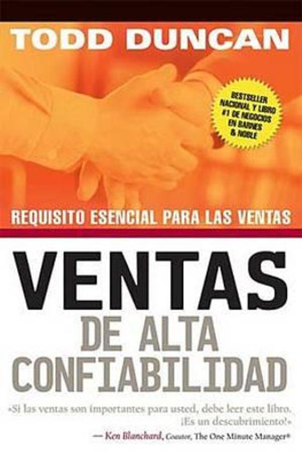 Cover Art for 9780881138481, Ventas de alta confiabilidad: Requisito esencial para las ventas (Spanish Edition) by Todd Duncan