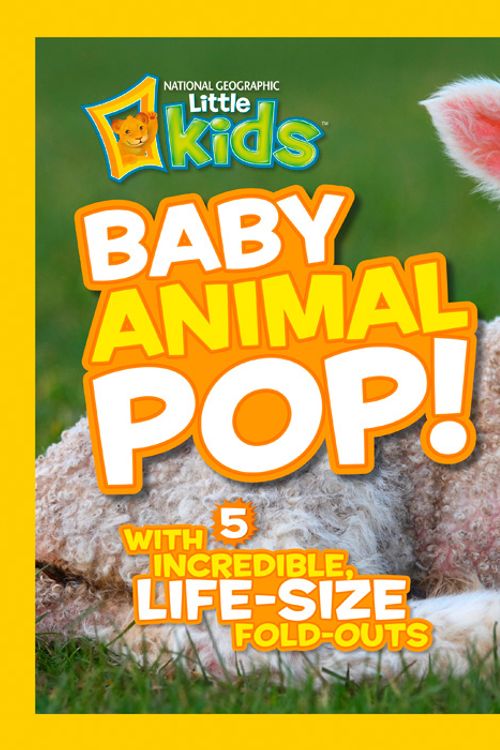 Cover Art for 9781426307652, Baby Animal Pop! by National Geographic