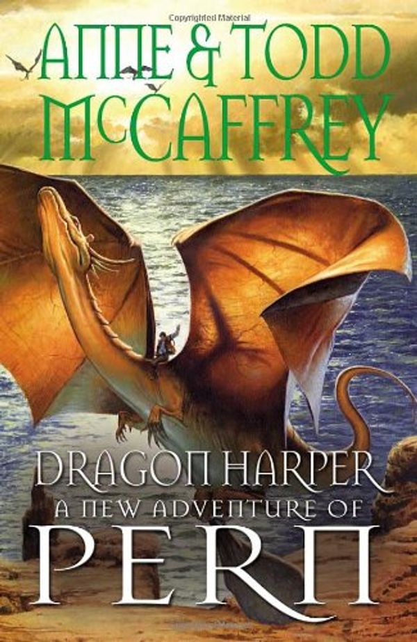 Cover Art for 9780593055281, Dragon Harper: 01 (Dragons of Pern) by Anne McCaffrey, Todd McCaffrey
