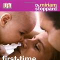 Cover Art for 9781405310604, First Time Parents by Miriam Stoppard