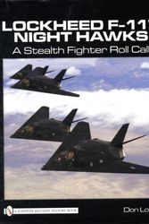 Cover Art for 9780764332425, Lockheed F-117 Night Hawks by Don Logan