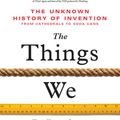 Cover Art for 9781728215761, The Things We Make by Bill Hammack