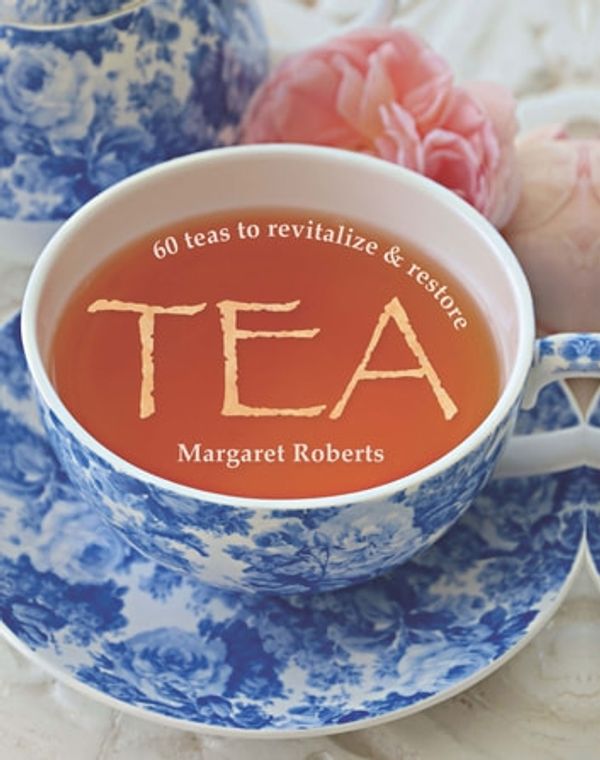 Cover Art for 9781775842064, Tea by Margaret Roberts