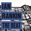 Cover Art for 9781409151562, The Beat Goes On: The Complete Rebus Stories by Ian Rankin