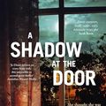 Cover Art for B0CB4W8538, A Shadow at the Door by Jo Dixon