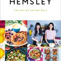 Cover Art for 9780091958329, Hemsley + Hemsley: The Art of Eating Well by Jasmine Hemsley, Melissa Hemsley