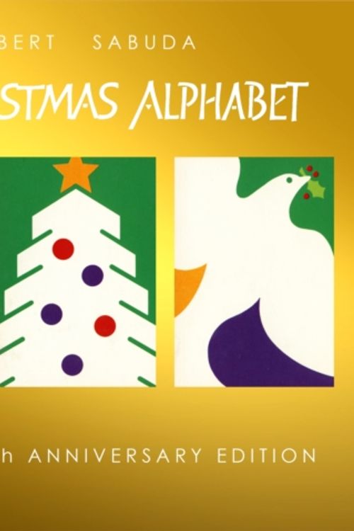 Cover Art for 9781623481544, Christmas Alphabet: 20th Anniversary by Sabuda