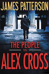 Cover Art for 9781538728185, The People vs. Alex Cross (Alex Cross Novels) by James Patterson