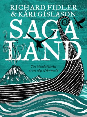Cover Art for 9781460708200, Saga Land by Richard Fidler, Kari Gislason